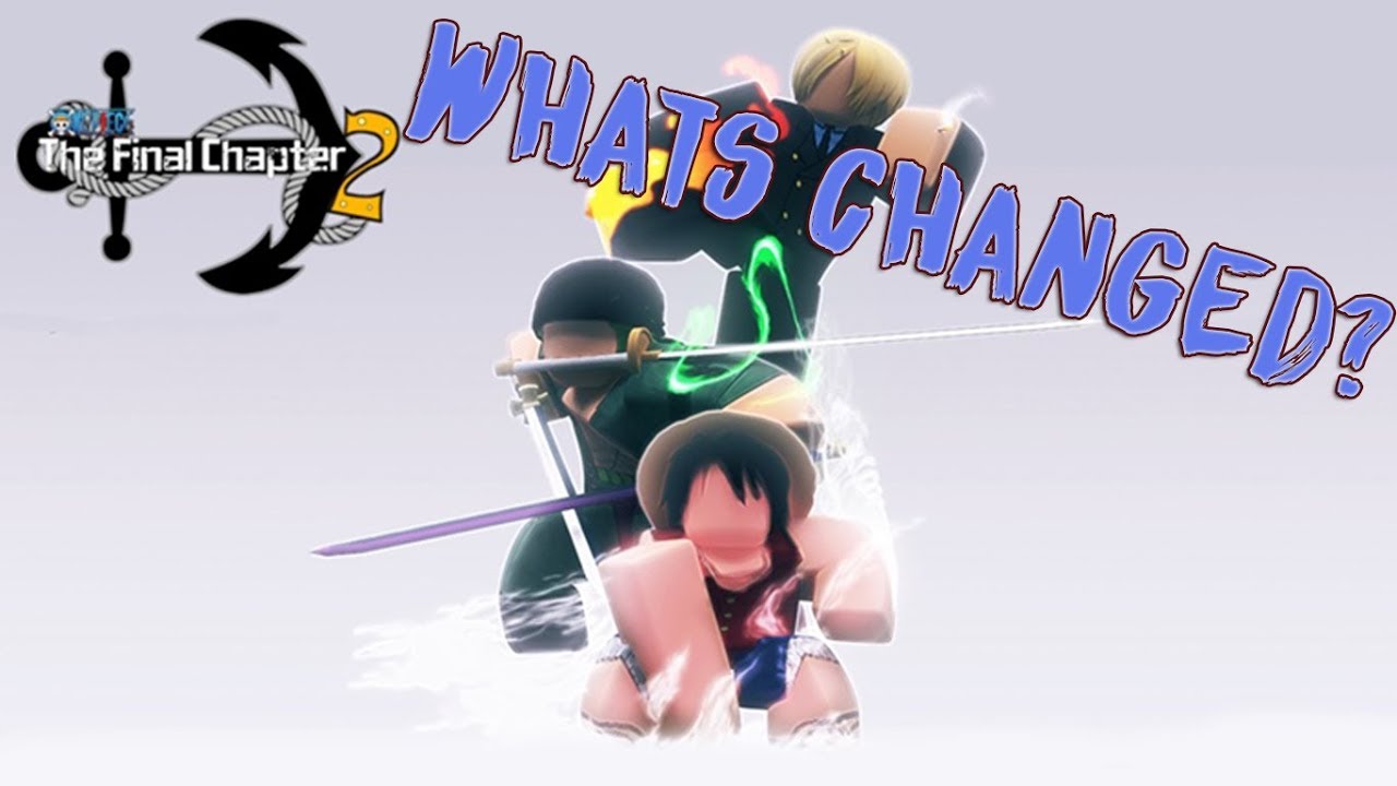 Whats Changed Since Final Chapter 1 One Piece Final Chapter 2 By Soulsborne - roblox one piece final chapter 2 codes