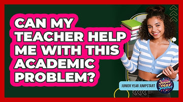 Can My Teacher Help Me With This Academic Problem?
