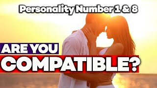 Chaldean Numerology Relationship Compatibility 1 and 8
