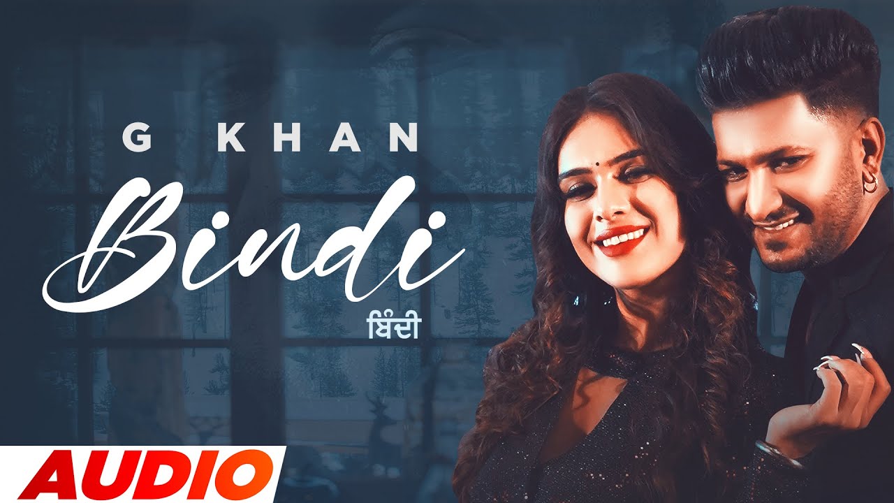 Bindi: (Full Audio) G Khan ft Neha Malik | Garry Sandhu | Latest Punjabi Song 2023 | Speed Records