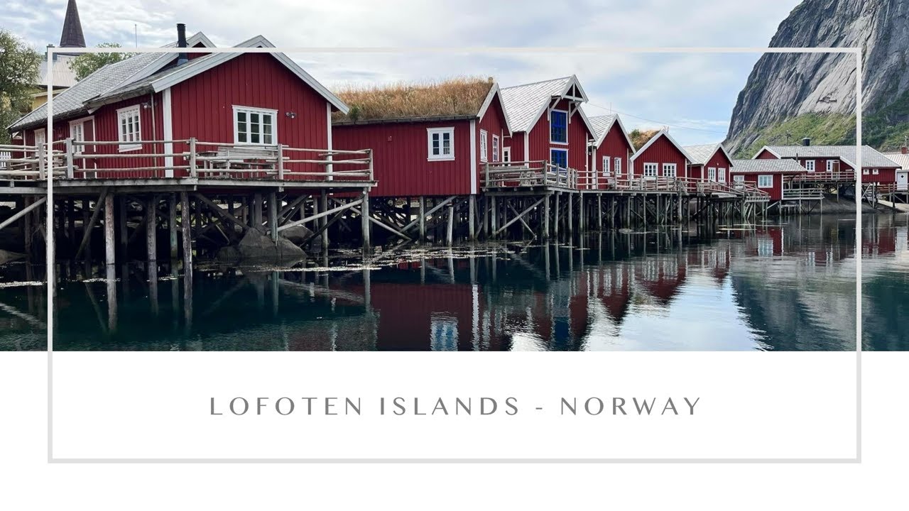 Lofoten Islands ~ Norway