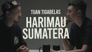 Tuan Tigabelas : Harimau Sumatera | SUAR Podcast #3