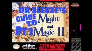 (SNES)(GUIDE)MIGHT AND MAGIC 2: GATES TO ANOTHER WORLD(PART 2)