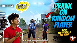 Freefire Tsg Jash Doing Prank On Random Player With Tsg Legend Amp Mann How To Play Freefire