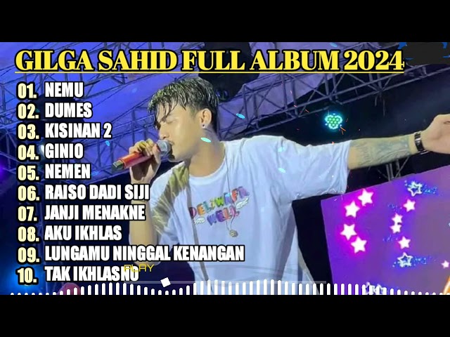 GILGA SAHID FULL ALBUM TERBARU PALING VIRAL 2023 || NEMU, DUMES, KISINAN 2, GINIO | LAGU JAWA class=