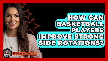 How Can Basketball Players Improve Strong Side Rotations? - The Basketball Xpert
