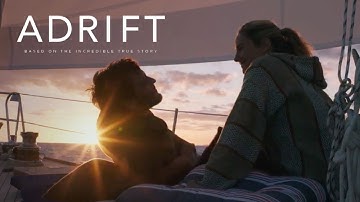 Thumbnail of Adrift | "Story Part 1" TV Commercial  | Own It Now on Digital HD, Blu-Ray & DVD