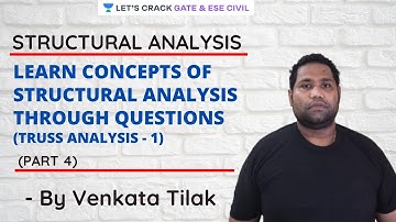 Truss Analysis (Part 1) | Concept Through Questions | Structural Analysis | GATE/ESE 2021