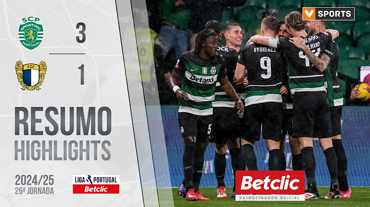 Resumo: Sporting 3-1 Famalicão (Liga 24/25 #26)