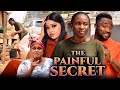 The painful secret trending movie sonia uchekene ezejoyce 2021 trending nigerian nollywood movie