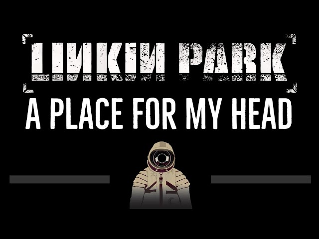 Linkin Park • A Place for My Head (CC) 🎤 [Karaoke] [Instrumental Lyrics] class=