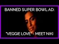 Veggie Love Super Bowl Ad, Meet Niki