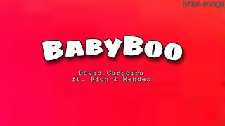 BABYBOO - david carreira ft. rich & mendes (lyrics/letra)