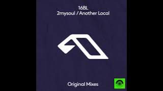 16BL - 2mysoul _ Another Local (Original Mix)