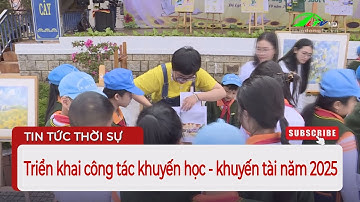 Triển khai công tác khuyến học, khuyến tài năm 2025 | Lâm Đồng TV