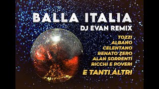 Download lagu Balla Italia no stop remix Celentano Umberto Tozzi Albano Ricchi e Poveri Alan Sorrenti Renato Zero