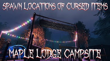 [outdated] ALL Spawn Locations for ALL Cursed Items on Maple Lodge Campsite | Phasmophobia