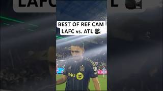 Geriausias REF CAM 🎥 LAFC prieš Atlanta United