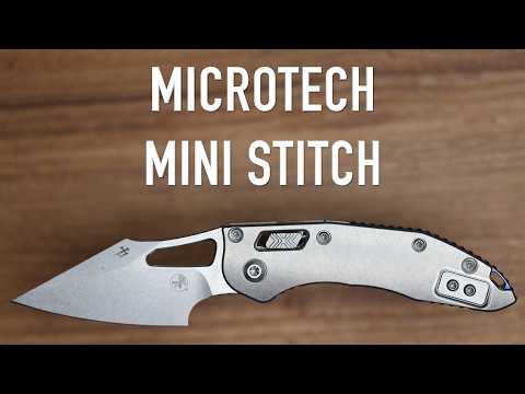 Microtech Mini Stitch - Initial Impressions and Overview