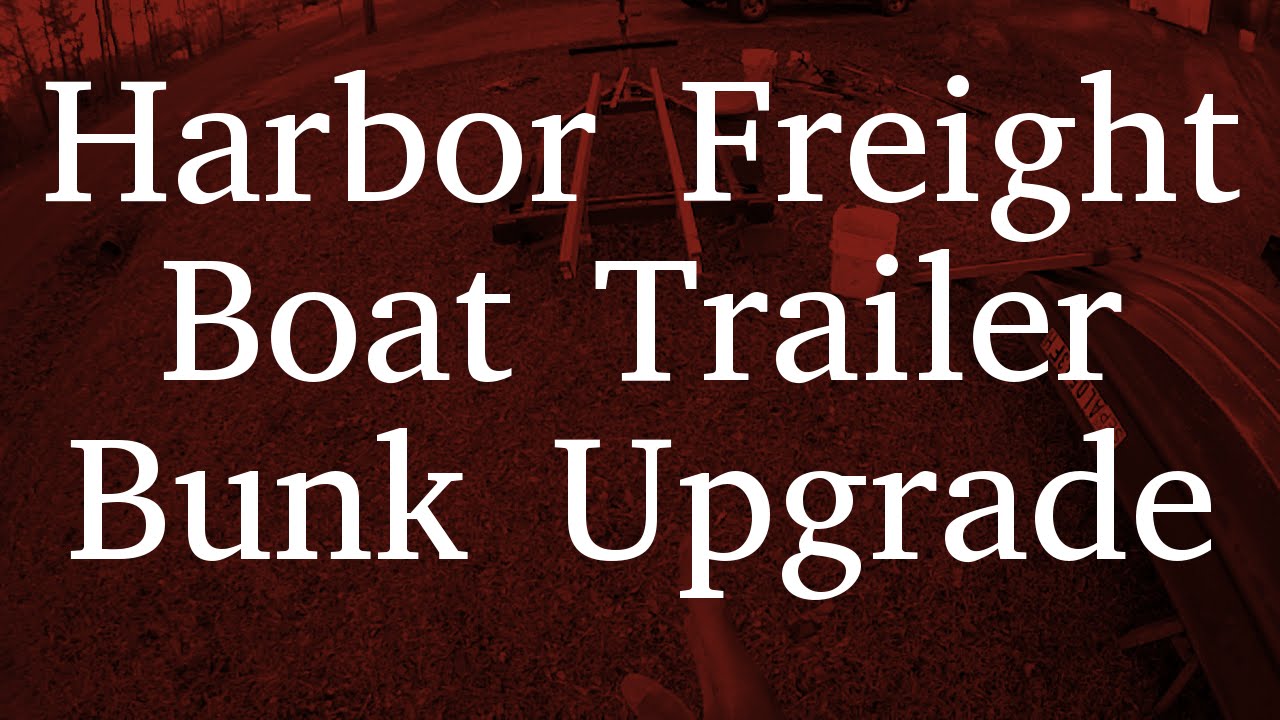 Harbor Frieght Boat Trailer Bunk Upgrade - YouTube