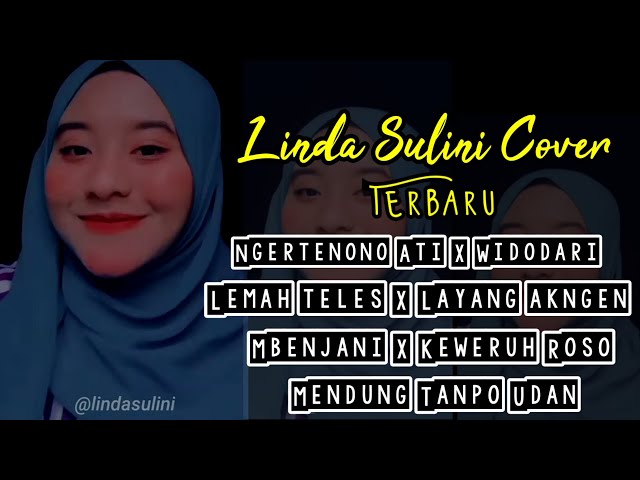 Viral Tik Tok || Kumpulan Lagu Cover Linda Sulini - Terbaru ( tanpa iklan) class=