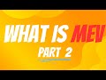 what is mev part 2