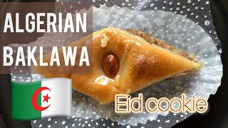 Algerian Baklawa - بقلاوة جزائرية Gateau algerien - Eid Sweets - EN/FR recipe in description