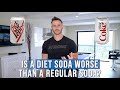 Is Diet Soda WORSE Than a Sugary Soda?