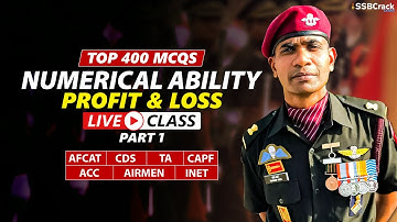Top 400 Most Expected Questions in Numerical Ability |Profit & Loss Part 1| AFCAT CDS TA & All Exams