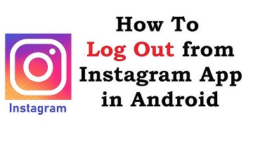 How To Log Out from Instagram App in Android | How To Log Out from Instagram App in Android