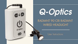 Your Q-Optics Radiant Wired Headlight (RADSYSM6)