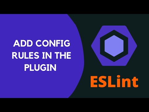 17. Add the config rules in the Plugin and extend the plugin in the eslint config file - #ESLint