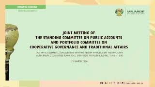 Joint Meeting: SCOPA and PC on Cooperative Governance and Traditional Affairs, 25 March 2026