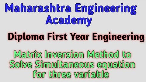 LEC 16/Matrices/Linear Equation By Matrices Method/Sem 01/Diploma First Year
