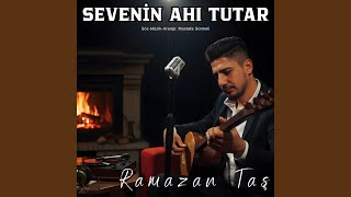 Sevenin Ahı Tutar