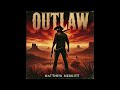 Matthew Merritt An Outlaw And A Man Of God mp3