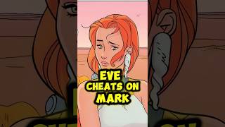 Did Atom Eve CHEAT on Mark? The Heartbreaking Truth  #invincible #omniman #atomeve #markgrayson