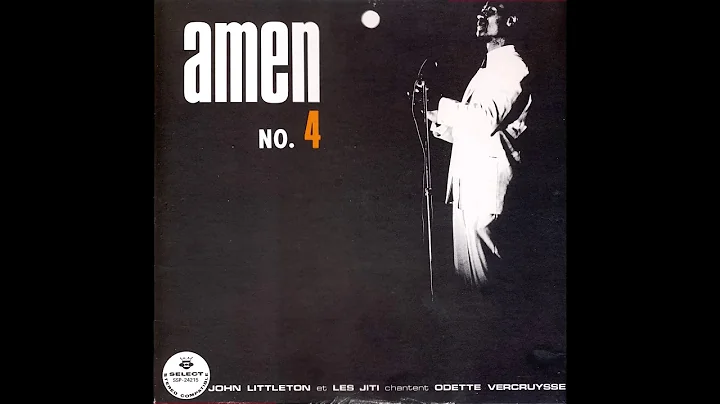 Amen no. 4 - John Littleton et les Jiti chantent O...