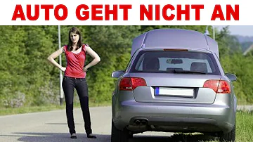 Was kann man machen wenn das Auto nicht anspringt?