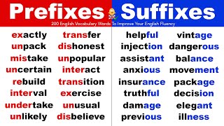 Prefixes and Suffixes: 200 English Vocabulary Words To Improve Your English Fluency