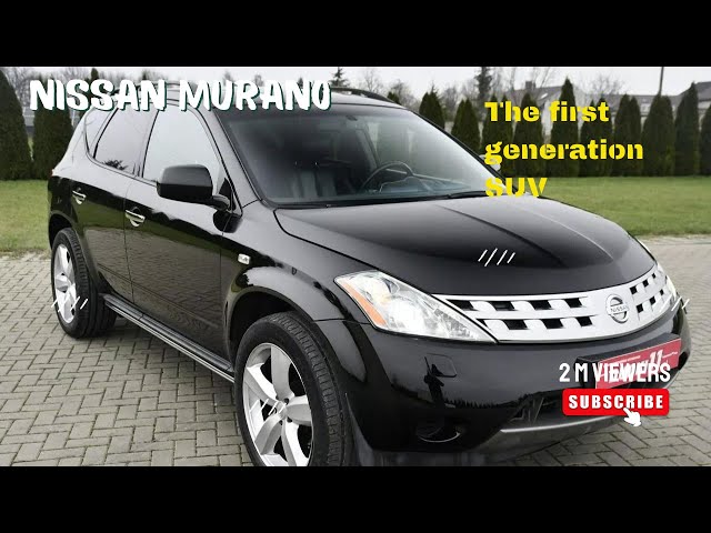 Nissan Murano: The first generation SUV [ Murano ] - YouTube