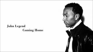 John Legend - Coming Home