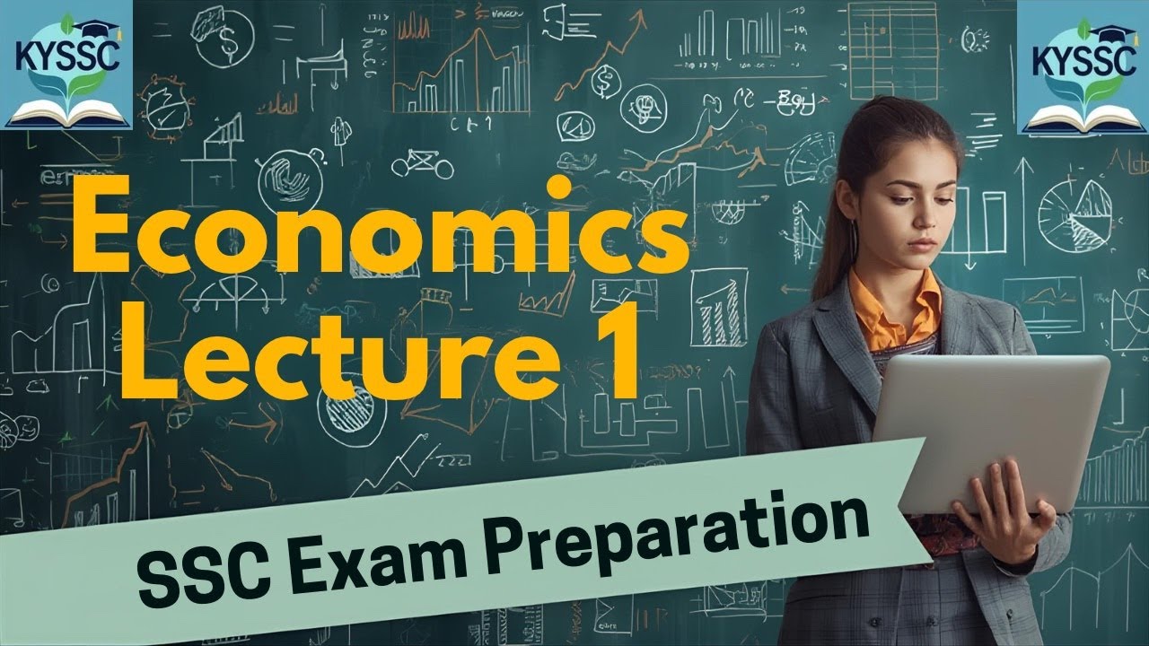 Economics for SSC 💰 | Lecture 1: Introduction & Basic Terms | CGL, CHSL, CPO , CDS Preparation|KYSSC