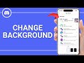 How To Change Discord Background on Mobile?