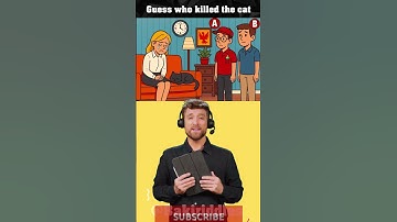 Guess who killed the cat.? #quiz #riddles #logicpuzzles #brainteasers #ytshorts #trending #shorts