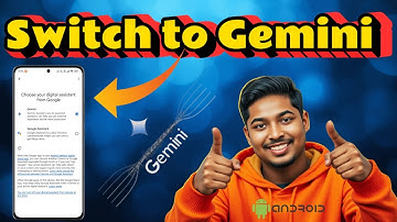 How To Switch From Google Assistant To Gemini On Android - Full Guide