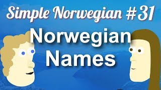 Simple Norwegian #31 - Norwegian Names