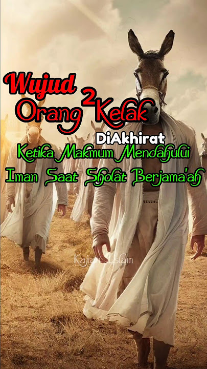 WUJUD  KELAK DI AKHIRAT MENDAHULUI GERAKAN IMAM SHOLAT BERJAMA'AH, #feedshorts #trending