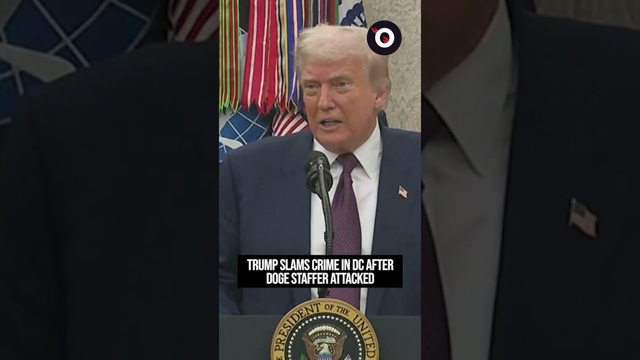 Trump Slams Crime In DC After DOGE Staffer Attacked