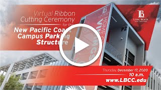 PCC Parking Structure Virtual Ribbon-Cutting